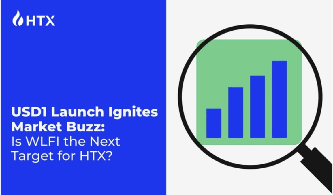 USD1 Launch Ignites Market Buzz: Is WLFI the Next Target for HTX?